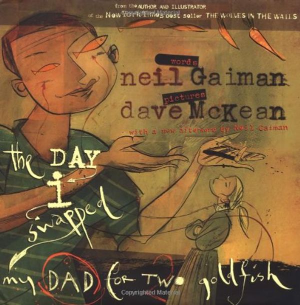 Cover Art for 9780060587024, The Day I Swapped My Dad for Two Goldfish by Neil Gaiman