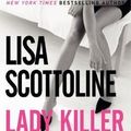 Cover Art for 9781428180543, Lady Killer by Lisa Scottoline