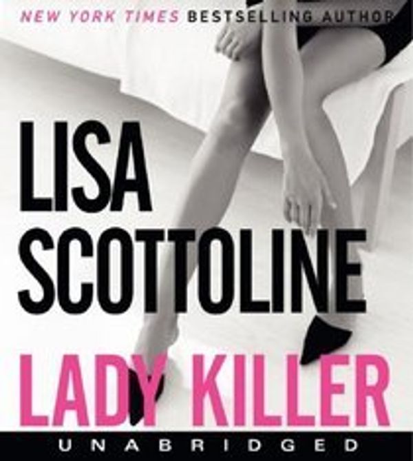 Cover Art for 9781428180543, Lady Killer by Lisa Scottoline
