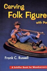 Cover Art for 9780887408540, Carving Folk Figures with Power by Russell, Frank C.