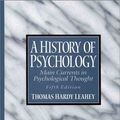 Cover Art for 9780130112866, A History of Psychology by Thomas H. Leahey