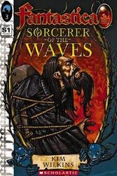 Cover Art for 9781862916562, Sorcerer of the Waves: Sunken Kingdom Pt. 1 by Kim Wilkins, David Cornish