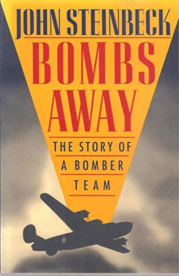 Cover Art for 9781557783110, Bombs Away! by John Steinbeck