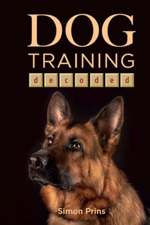 Cover Art for 9781910488683, Dog Training Decoded by Simon Prins