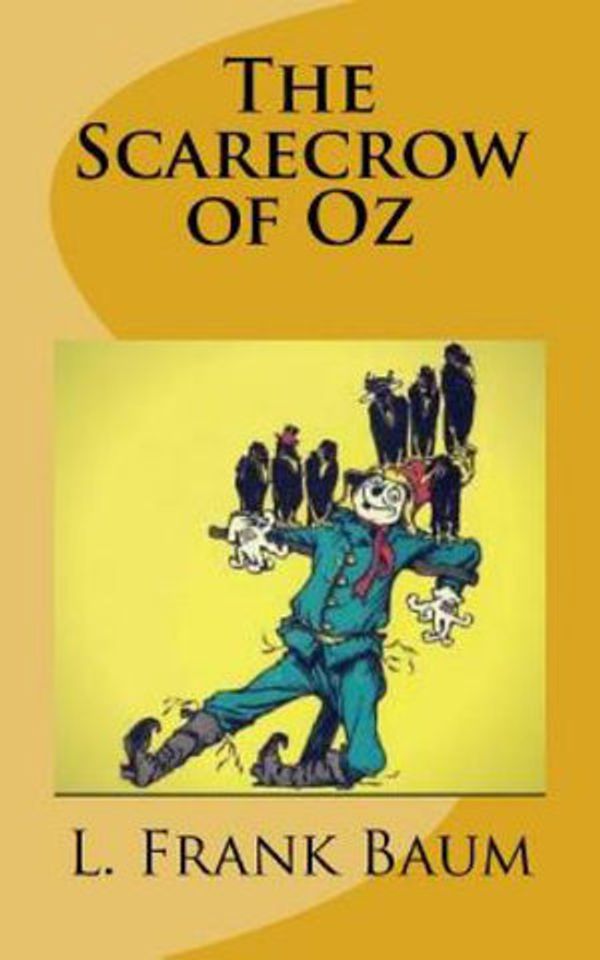 Cover Art for 9781727694758, The Scarecrow of Oz by L. Frank Baum