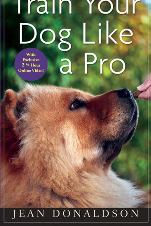 Cover Art for 9780470616161, Train Your Dog Like a Pro by Jean Donaldson