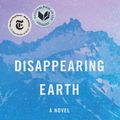 Cover Art for 9780525520429, Disappearing Earth by Julia Phillips