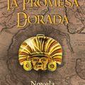 Cover Art for 9781463345525, La Promesa Dorada by Mario A. Kisen Brieger