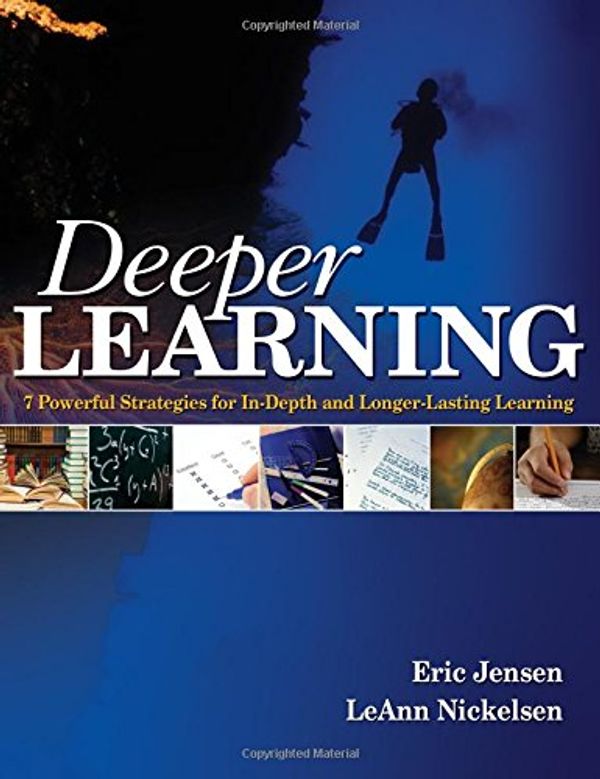 Cover Art for 9781412952033, Deeper Learning by Jensen Eric and Nickelsen LeAnn