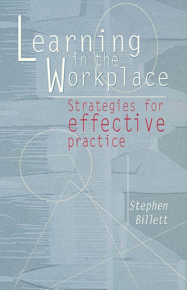 Cover Art for 9781865083643, Learning In The Workplace by Stephen Billett