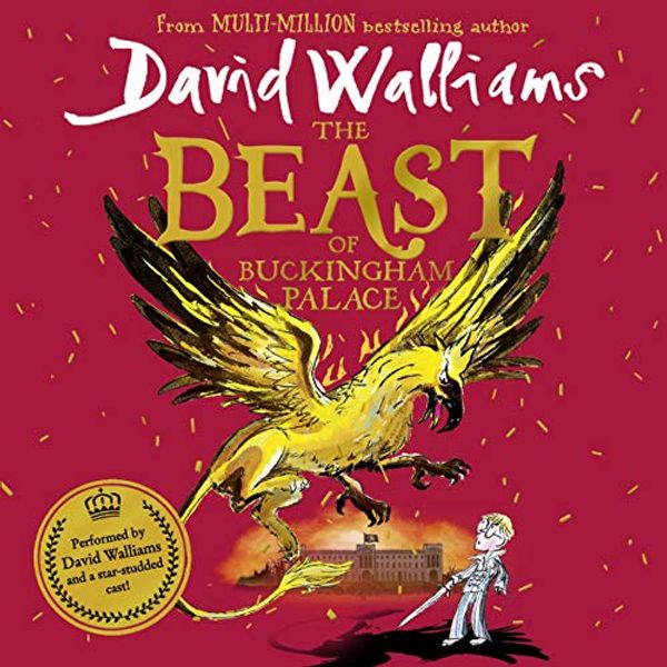 Cover Art for B08171886Y, The Beast of Buckingham Palace by David Walliams