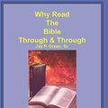 Cover Art for 9781589600386, Why Read the Bible Through & How Readest Thou? by Jay Green
