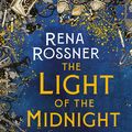 Cover Art for 9780356511467, The Light of the Midnight Stars by Rena Rossner