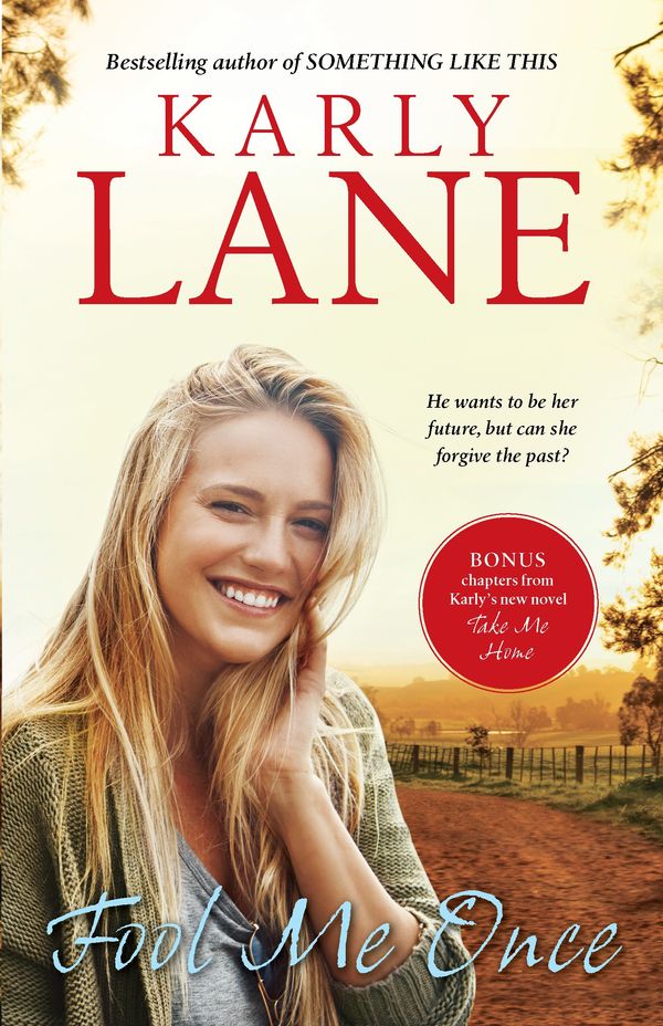 Cover Art for 9781760879594, Fool Me Once by Karly Lane