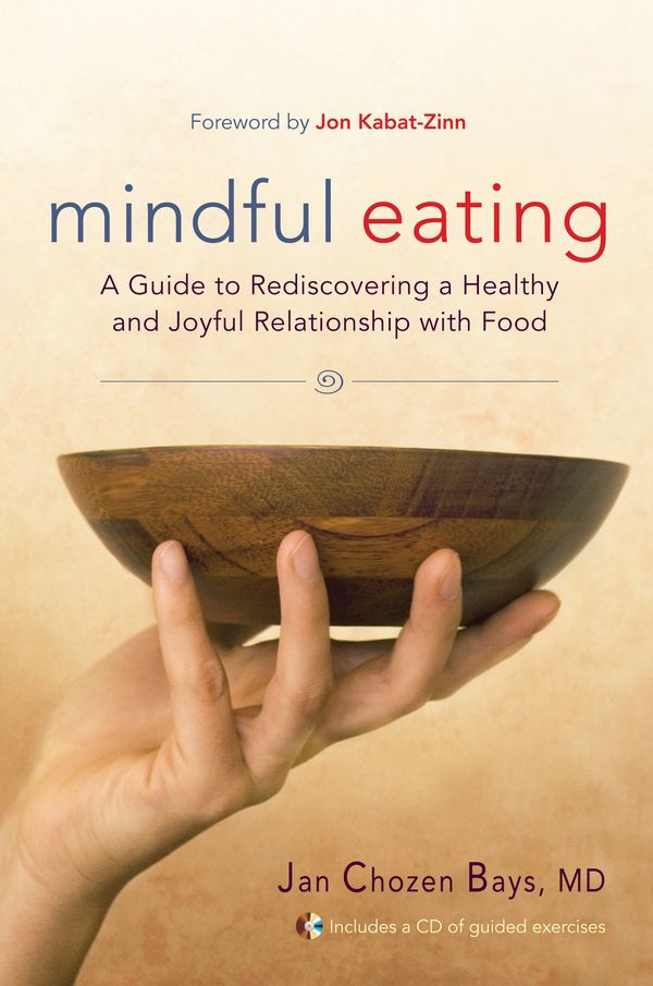 Cover Art for 9781590305317, Mindful Eating by Jan Chozen Bays