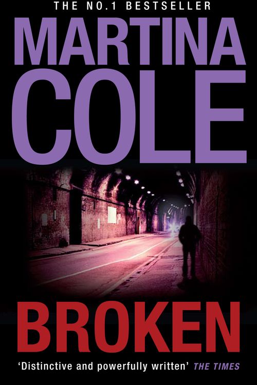 Cover Art for 9780755372140, Broken: A dark and dangerous serial killer thriller by Martina Cole