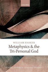 Cover Art for 9780199681518, Metaphysics and the Tri-personal God by William Hasker