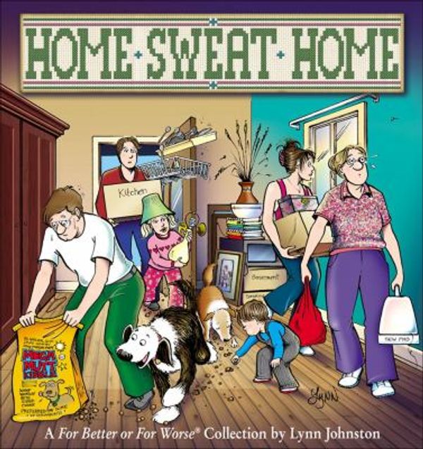 Cover Art for 0050837251946, Home Sweat Home : A for Better or for Worse Collection by Lynn Johnston