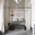Cover Art for B01K0S9FFW, White Rooms: Decorating with Style, Pattern and Colour by Karen McCartney (2015-08-26) by Karen McCartney;David Harrison