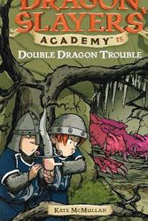Cover Art for 9780756958275, Double Dragon Trouble by Kate McMullan