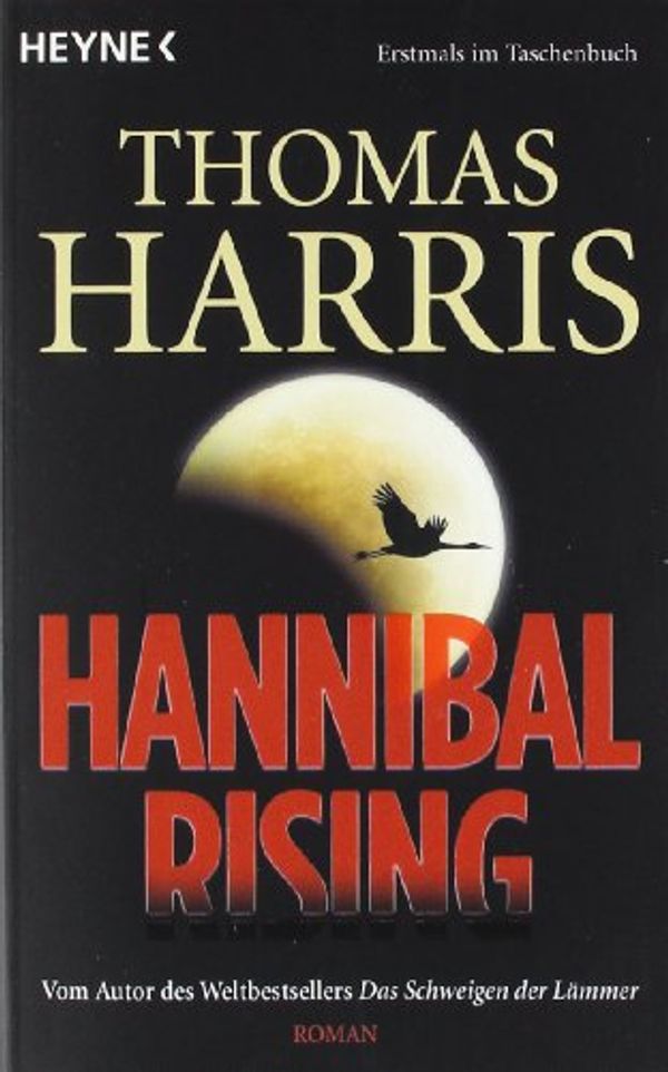 Cover Art for 9783453432642, Hannibal Rising by Thomas Harris