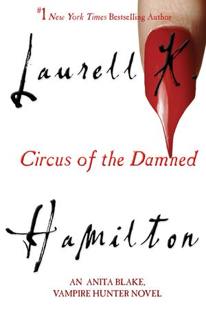 Cover Art for 9780425201398, Circus of the Damned by Laurell K. Hamilton