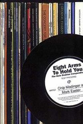 Cover Art for 9780615117249, Eight Arms to Hold You by Chip Madinger, Mark Easter