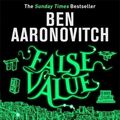 Cover Art for 9781473207868, False Value by Ben Aaronovitch