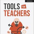 Cover Art for B0BQ2WD3MG, Tools for Teachers: How to teach, lead, and learn like the world's best educators by Oliver Lovell