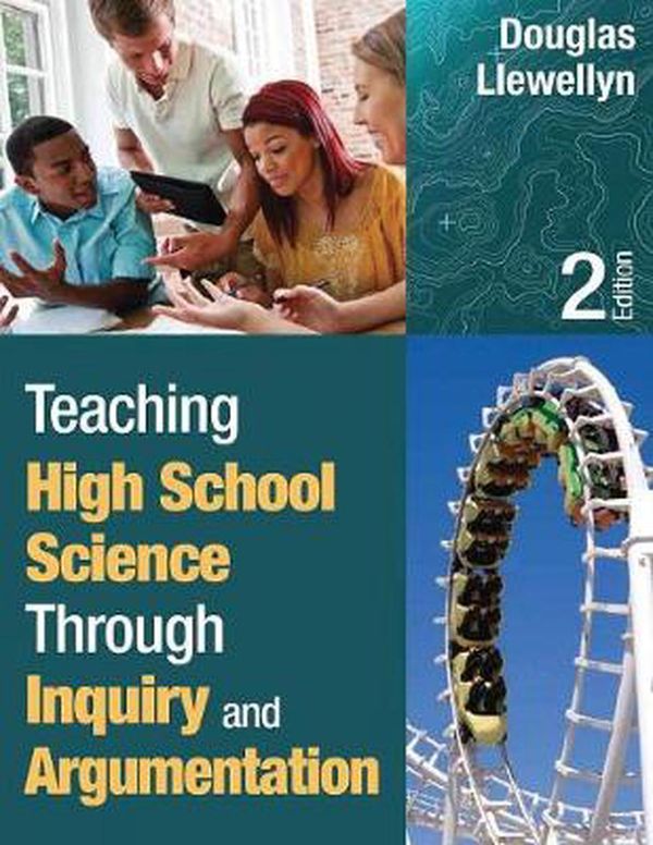 Cover Art for 9781452244457, Teaching High School Science Through Inquiry and Argumentation by Douglas J. Llewellyn