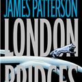 Cover Art for 9780759512825, London Bridges by James Patterson