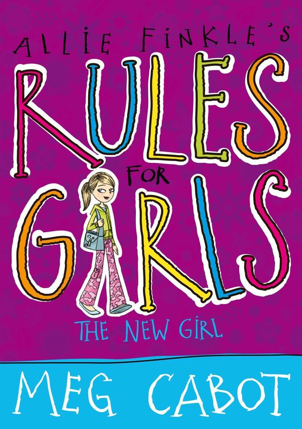 Cover Art for 9780230750029, Allie Finkle's Rules for Girls 2: The New Girl by Meg Cabot