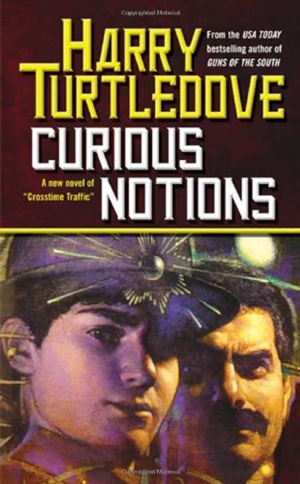 Cover Art for 9780765306944, Curious Notions by Harry Turtledove