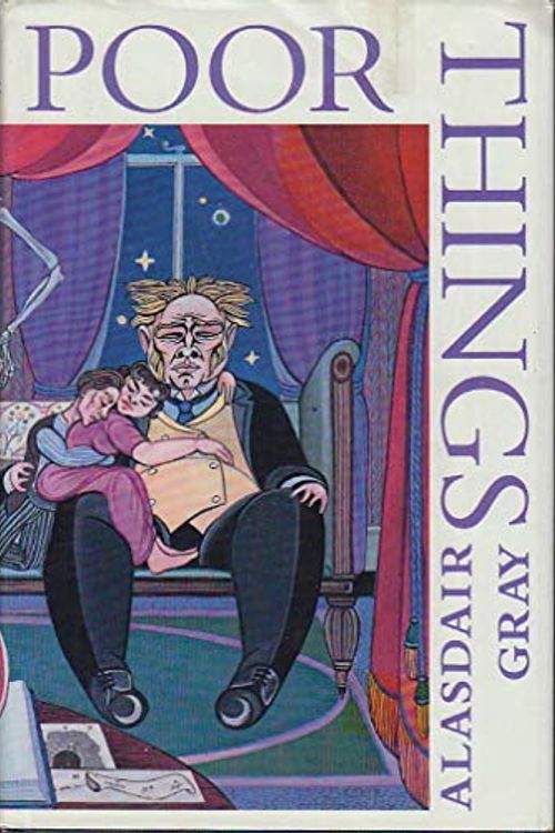 Cover Art for 9780151730766, Poor Things by Alasdair Gray