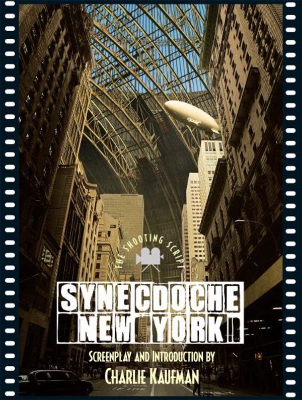 Cover Art for 9781557048134, Synecdoche, New York by Charlie Kaufman
