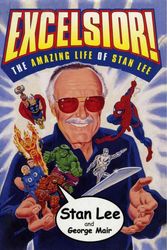 Cover Art for 9780684873053, Excelsior by Stan Lee, George Mair