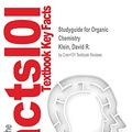 Cover Art for 9781538833452, Studyguide for Organic Chemistry by Klein, David R, ISBN 9781118937662 by Cram101 Textbook Reviews