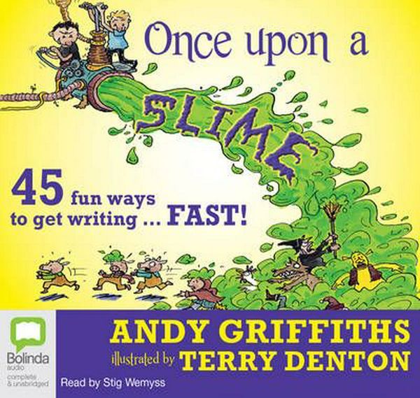 Cover Art for 9781743147252, Once Upon a Slime by Andy Griffiths, Terry Denton