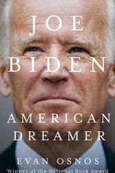 Cover Art for 9781526635167, Joe Biden: American Dreamer by Evan Osnos