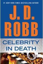 Cover Art for B00AAA8B6U, Celebrity in Death - Large Print Robb, J D ( Author ) Aug-07-2012 Paperback by Robb, J D
