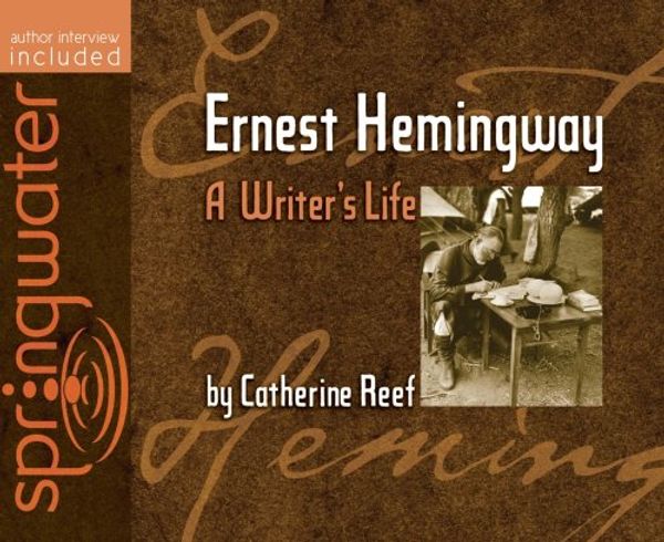 Cover Art for 9781598595383, Ernest Hemingway by Catherine Reef