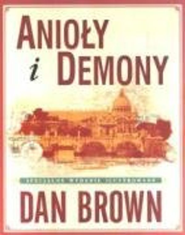 Cover Art for 9788389779281, Anioly i demony Ilustrowana by Dan Brown