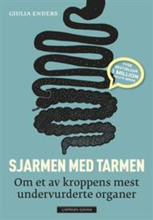 Cover Art for 9788202455668, Sjarmen med tarmen by Giulia Enders