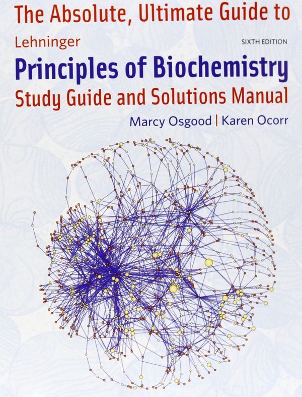 Cover Art for 9781429294768, Absolute Ultimate Guide for Lehninger Principles of Biochemistry by David L. Nelson