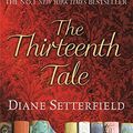 Cover Art for 9780752881942, The Thirteenth Tale by Diane Setterfield