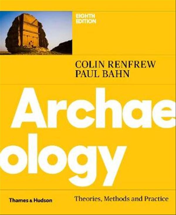 Cover Art for 9780500294246, Archaeology: Theories, Methods and Practice by Colin Renfrew, Paul Bahn