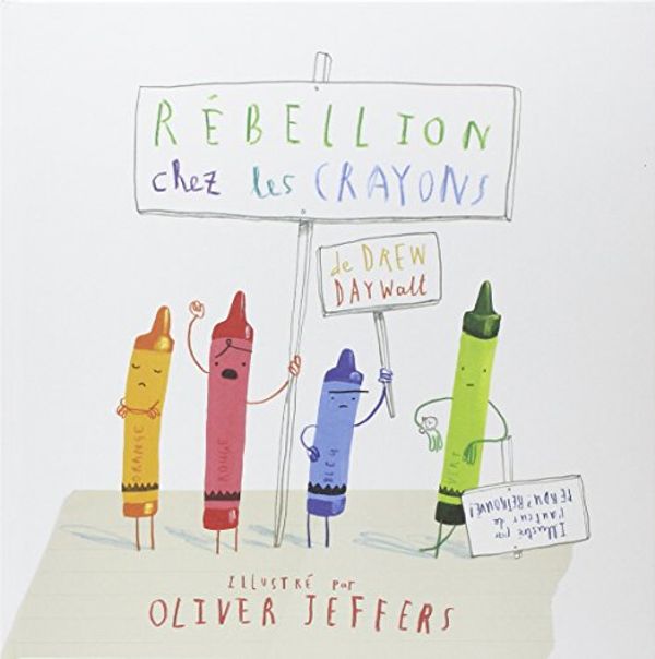 Cover Art for 9782877678087, Rébellion chez les crayons by Drew Daywalt