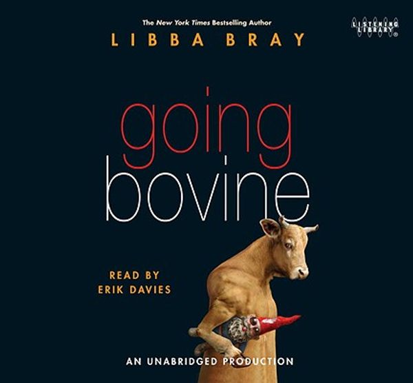 Cover Art for 9780739385593, Going Bovine by Libba Bray (Author), Erik Davies (Narrator)