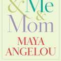 Cover Art for 9780679645474, Mom & Me & Mom by Dr Maya Angelou