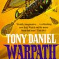 Cover Art for 9781857981544, Warpath by Tony Daniel